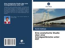 Обложка Eine analytische Studie über eine Schrägseilbrücke unter HST