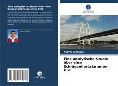 Portada del libro de Eine analytische Studie über eine Schrägseilbrücke unter HST