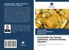 Buchcover von Granitoide der Sukari-Goldmine, östliche Wüste, Ägypten