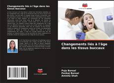 Buchcover von Changements liés à l'âge dans les tissus buccaux