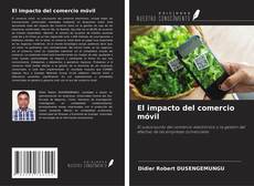 Bookcover of El impacto del comercio móvil