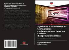 Capa do livro de Systèmes d'information et technologies contemporaines dans les chaînes d'approvisionnement 