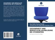 Buchcover von GESUNDHEIT UND BERUFLICHE AUSBILDUNG BEI STUDENTEN