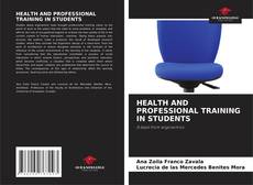 Copertina di HEALTH AND PROFESSIONAL TRAINING IN STUDENTS