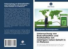 Capa do livro de Untersuchung von Biokraftstoffen und Kraftstoffen mit niedrigem Cetan-Gehalt in CI-Motoren 