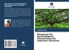 Capa do livro de Blaupause für Nachhaltigkeit: Überprüfung des indischen Szenarios 
