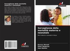 Bookcover of Sorveglianza della mortalità materna e neonatale