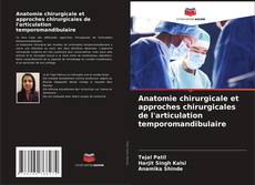 Portada del libro de Anatomie chirurgicale et approches chirurgicales de l'articulation temporomandibulaire