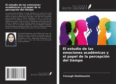 Capa do livro de El estudio de las emociones académicas y el papel de la percepción del tiempo 