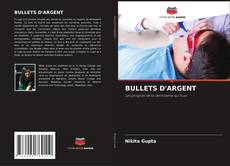 Capa do livro de BULLETS D'ARGENT 