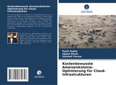 Buchcover von Kostenbewusste Ameisenkolonie-Optimierung für Cloud-Infrastrukturen