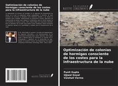 Bookcover of Optimización de colonias de hormigas consciente de los costes para la infraestructura de la nube