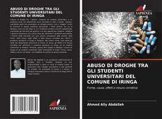 Capa do livro de ABUSO DI DROGHE TRA GLI STUDENTI UNIVERSITARI DEL COMUNE DI IRINGA 