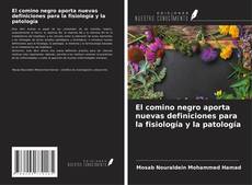 Bookcover of El comino negro aporta nuevas definiciones para la fisiología y la patología