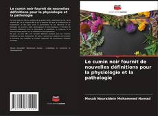 Обложка Le cumin noir fournit de nouvelles définitions pour la physiologie et la pathologie