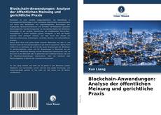 Capa do livro de Blockchain-Anwendungen: Analyse der öffentlichen Meinung und gerichtliche Praxis 
