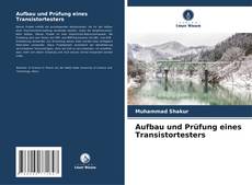 Portada del libro de Aufbau und Prüfung eines Transistortesters