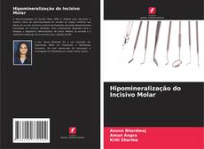 Copertina di Hipomineralização do Incisivo Molar