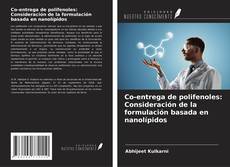 Bookcover of Co-entrega de polifenoles: Consideración de la formulación basada en nanolípidos