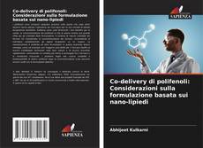 Bookcover of Co-delivery di polifenoli: Considerazioni sulla formulazione basata sui nano-lipiedi