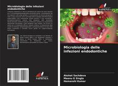 Couverture de Microbiologia delle infezioni endodontiche