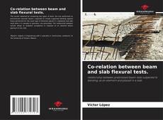 Capa do livro de Co-relation between beam and slab flexural tests. 