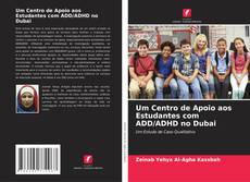 Buchcover von Um Centro de Apoio aos Estudantes com ADD/ADHD no Dubai