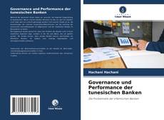 Couverture de Governance und Performance der tunesischen Banken