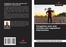Congolese man and climate-soil-vegetation interactions kitap kapağı