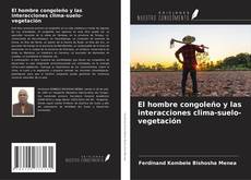 Capa do livro de El hombre congoleño y las interacciones clima-suelo-vegetación 