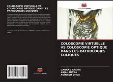 Обложка COLOSCOPIE VIRTUELLE VS COLOSCOPIE OPTIQUE DANS LES PATHOLOGIES COLIQUES