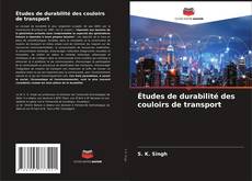Bookcover of Études de durabilité des couloirs de transport