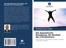 Portada del libro de Die Apostolische Bewegung, die Neuheit des Christentums