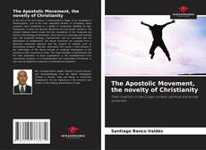 Capa do livro de The Apostolic Movement, the novelty of Christianity 