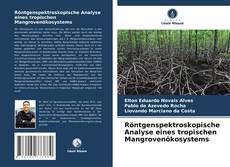 Portada del libro de Röntgenspektroskopische Analyse eines tropischen Mangrovenökosystems