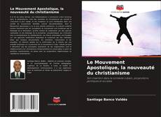 Portada del libro de Le Mouvement Apostolique, la nouveauté du christianisme