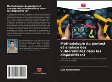 Обложка Méthodologie du pentest et analyse des vulnérabilités dans les dispositifs IoT