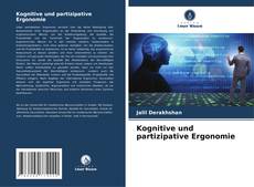 Bookcover of Kognitive und partizipative Ergonomie