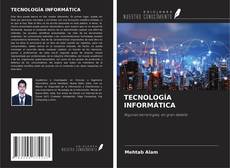 TECNOLOGÍA INFORMÁTICA kitap kapağı