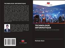 Bookcover of TECHNOLOGIE INFORMATIQUE