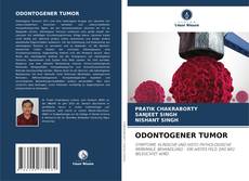 Bookcover of ODONTOGENER TUMOR