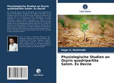 Bookcover of Physiologische Studien an Osyris quadripartita Salzm. Ex Decne