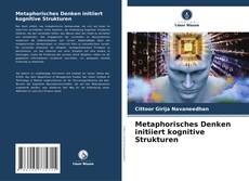 Buchcover von Metaphorisches Denken initiiert kognitive Strukturen