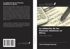 Portada del libro de La adopción de las finanzas islámicas en África