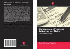 Capa do livro de Abraçando as Finanças Islâmicas em África 
