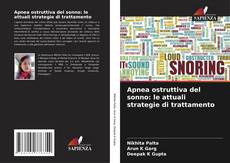 Couverture de Apnea ostruttiva del sonno: le attuali strategie di trattamento