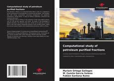 Buchcover von Computational study of petroleum purified fractions