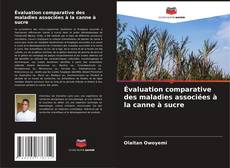 Capa do livro de Évaluation comparative des maladies associées à la canne à sucre 