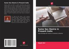 Bookcover of Same Sex Desire in Present India