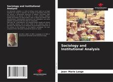 Bookcover of Sociology and Institutional Analysis